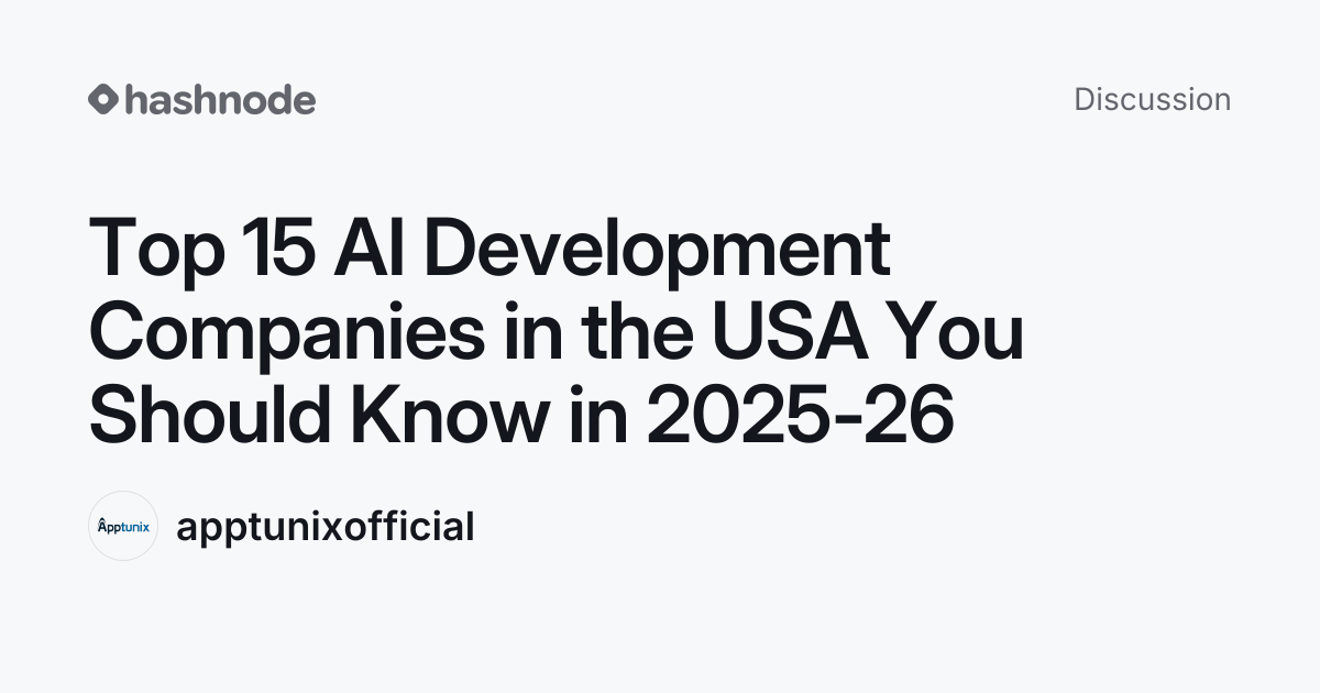 Discussion on "Top 15 AI Development Companies in the USA You Should ...
