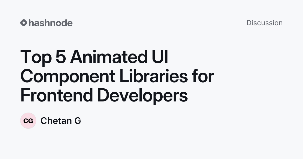 Discussion on "Top 5 Animated UI Component Libraries for Frontend ...