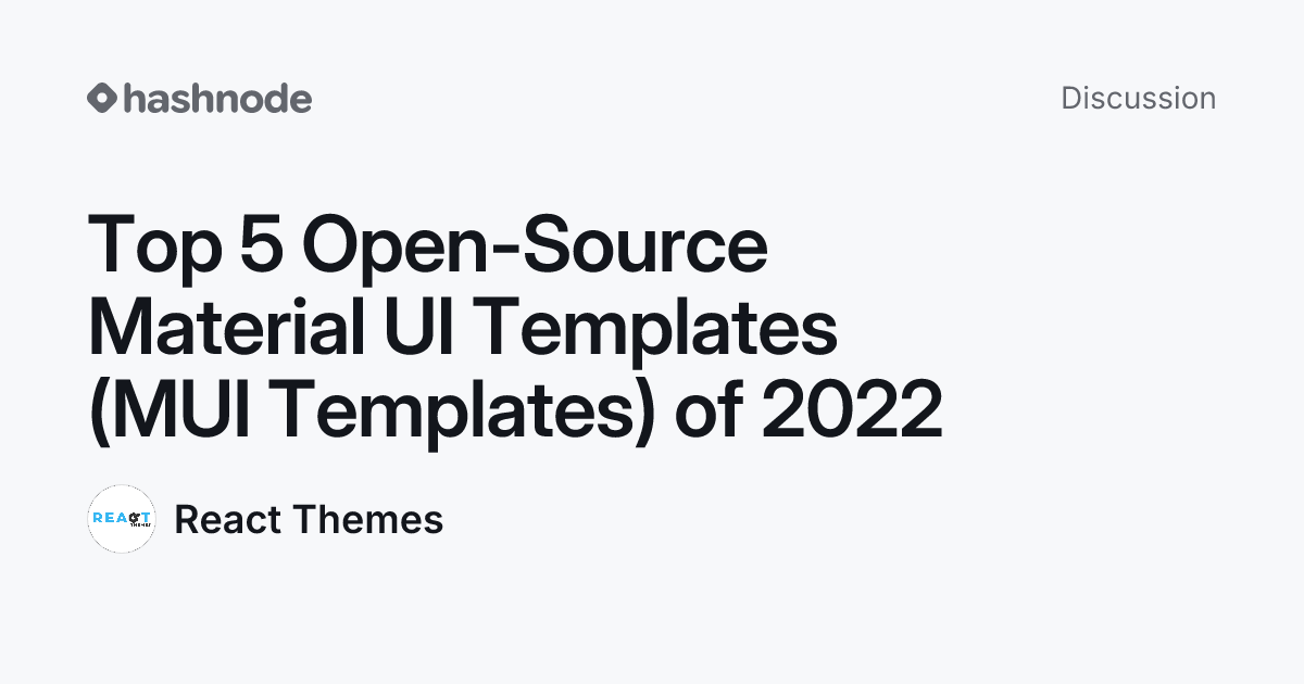 Discussion on "Top 5 Open-Source Material UI Templates (MUI Templates ...