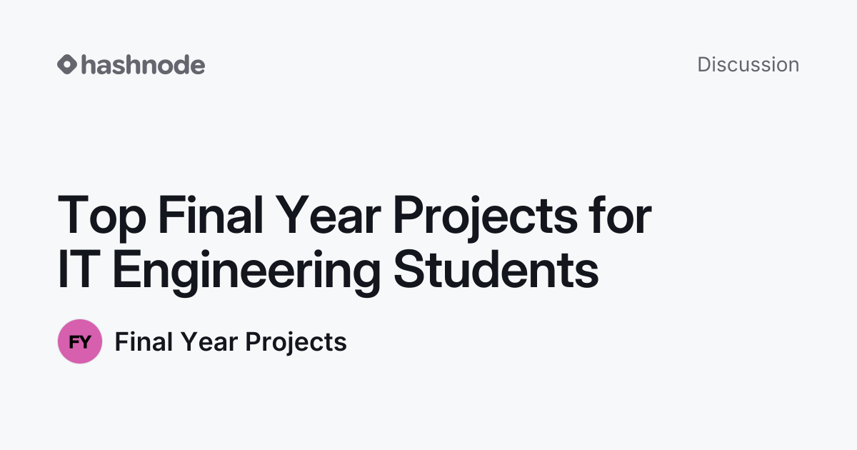 Discussion on "Top Final Year Projects for IT Engineering Students ...