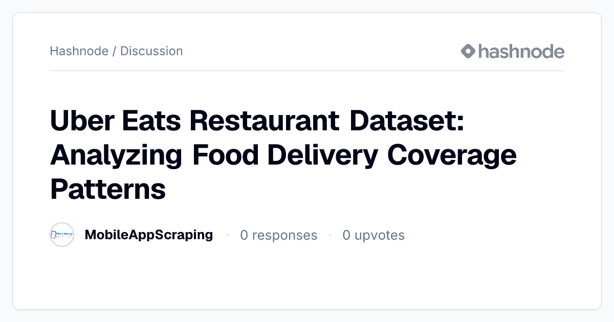 Discussion on "Uber Eats Restaurant Dataset: Analyzing Food Delivery ...