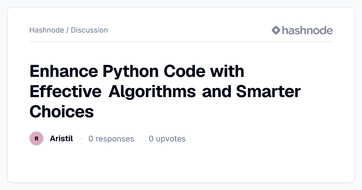 Discussion on "Enhance Python Code with Effective Algorithms and ...
