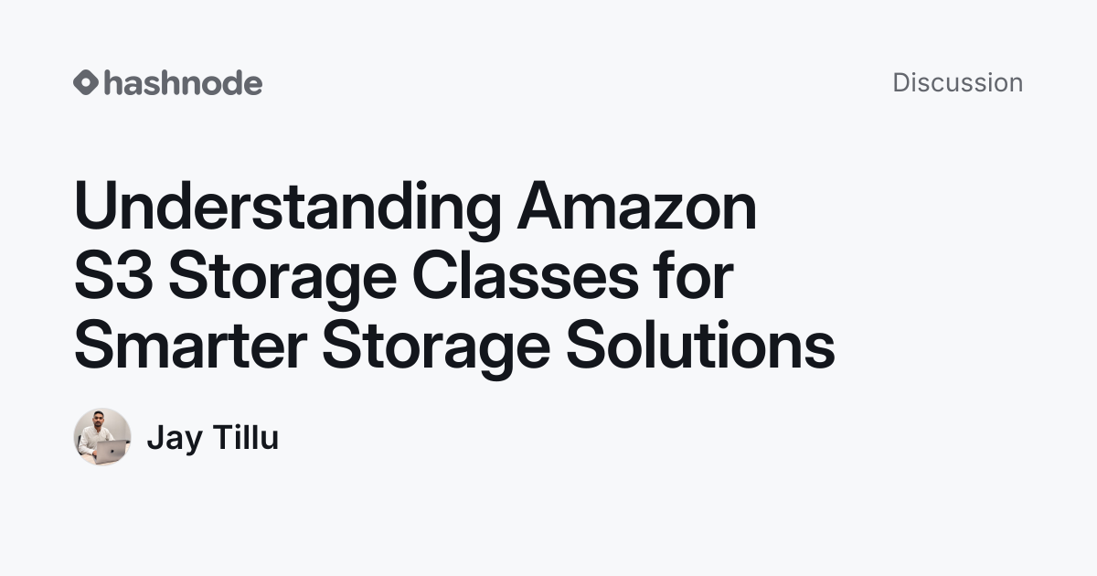 Discussion on "Understanding Amazon S3 Storage Classes for Smarter ...