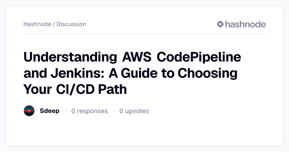 Discussion on "Understanding AWS CodePipeline and Jenkins: A Guide to ...