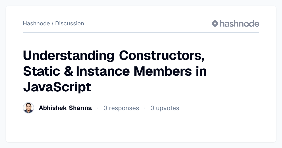 Discussion on "Understanding Constructors, Static & Instance Members in ...