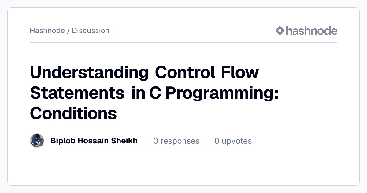 Discussion on "Understanding Control Flow Statements in C Programming ...