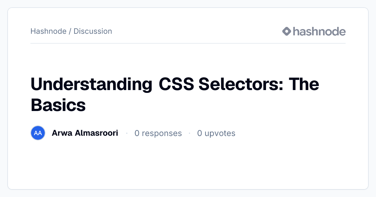 Discussion on "Understanding CSS Selectors: The Basics" | Hashnode