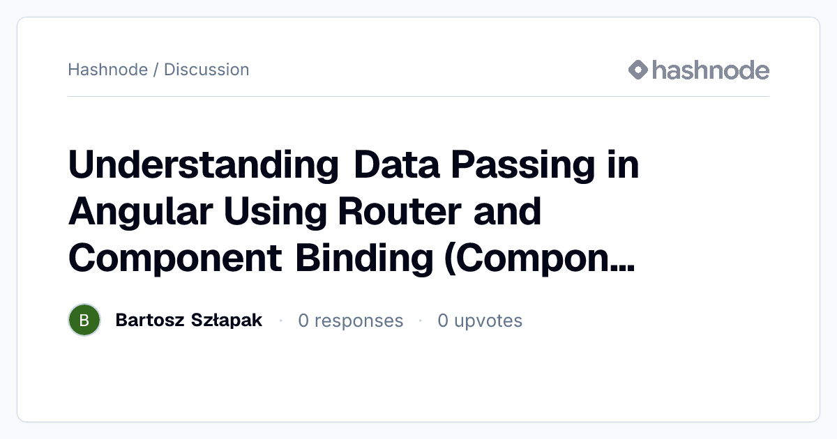 Discussion on "Understanding Data Passing in Angular Using Router and ...