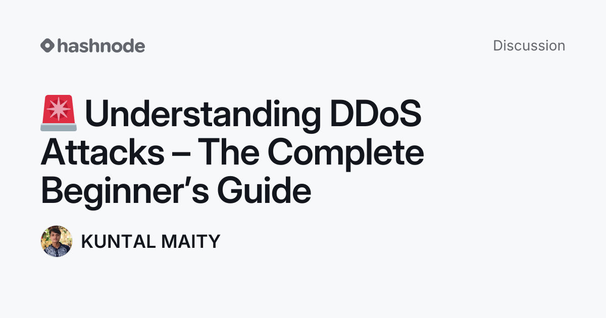 Discussion on "🚨 Understanding DDoS Attacks – The Complete Beginner’s ...