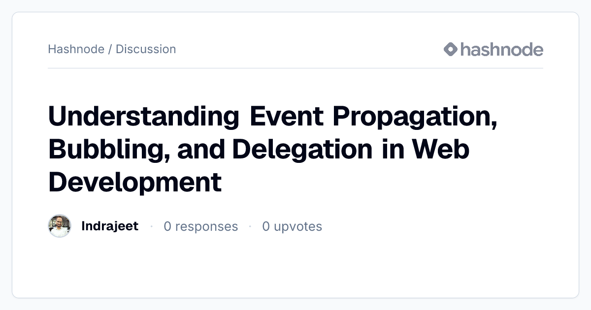 Discussion on "Understanding Event Propagation, Bubbling, and ...