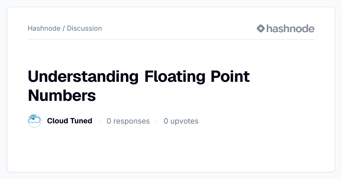 Discussion on "Understanding Floating Point Numbers" | Hashnode