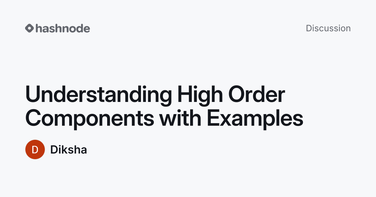 Discussion on "Understanding High Order Components with Examples ...
