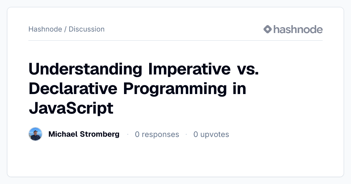 Discussion on "Understanding Imperative vs. Declarative Programming in ...