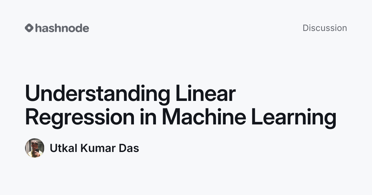 Discussion on "Understanding Linear Regression in Machine Learning ...