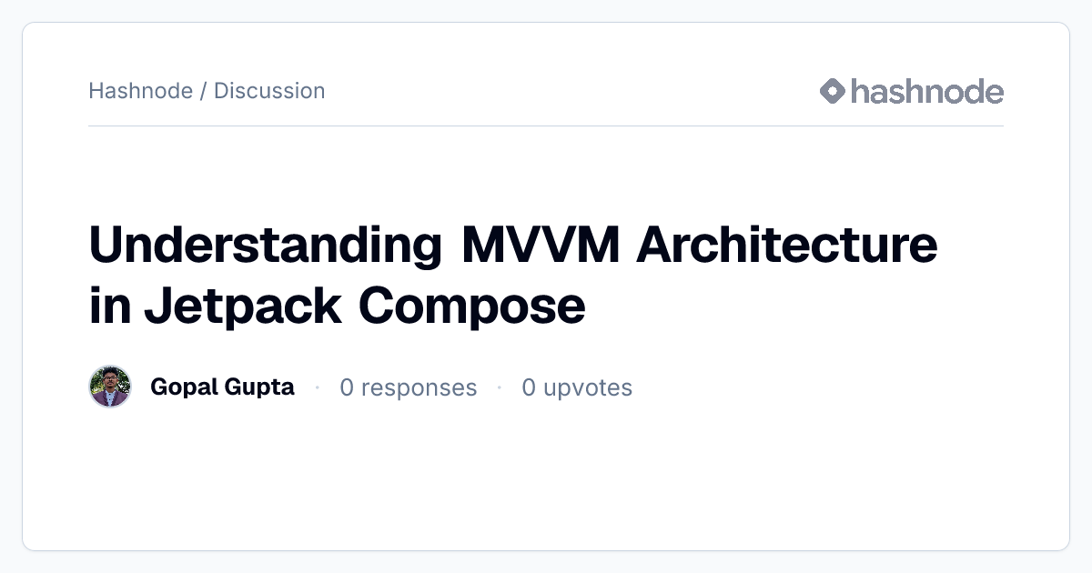 Discussion on "Understanding MVVM Architecture in Jetpack Compose ...