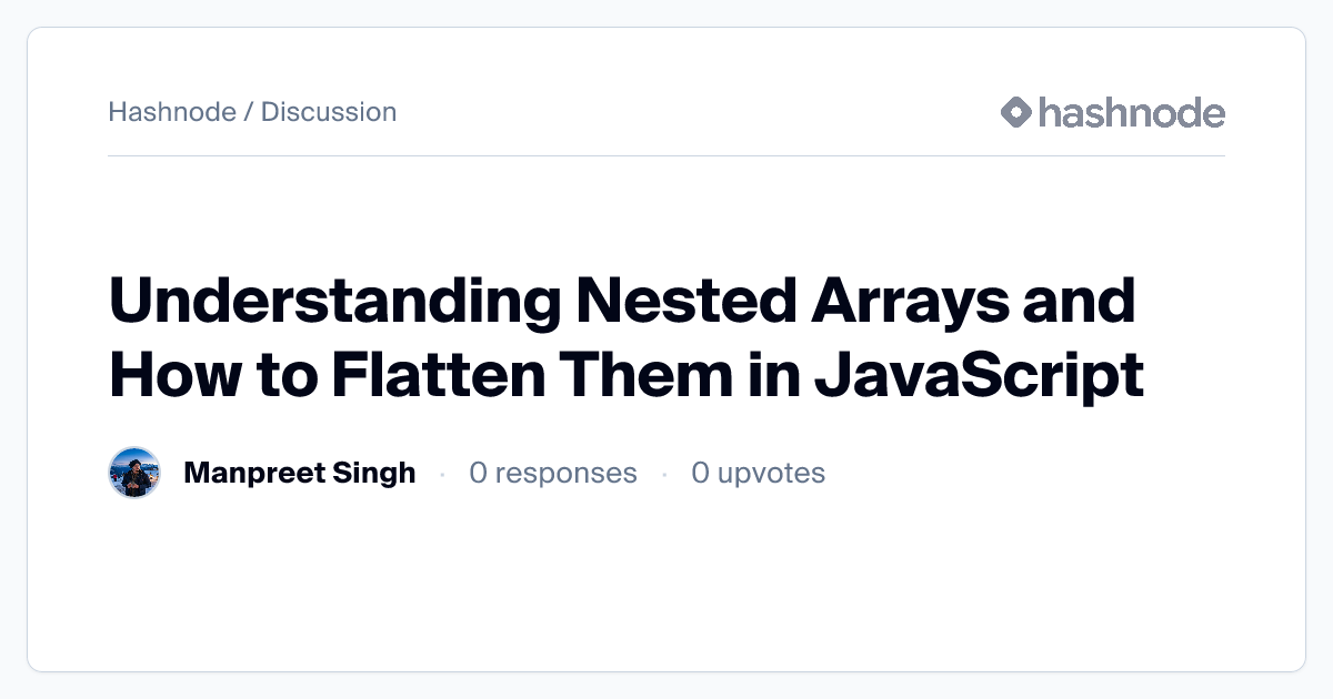 Discussion on "Understanding Nested Arrays and How to Flatten Them in ...