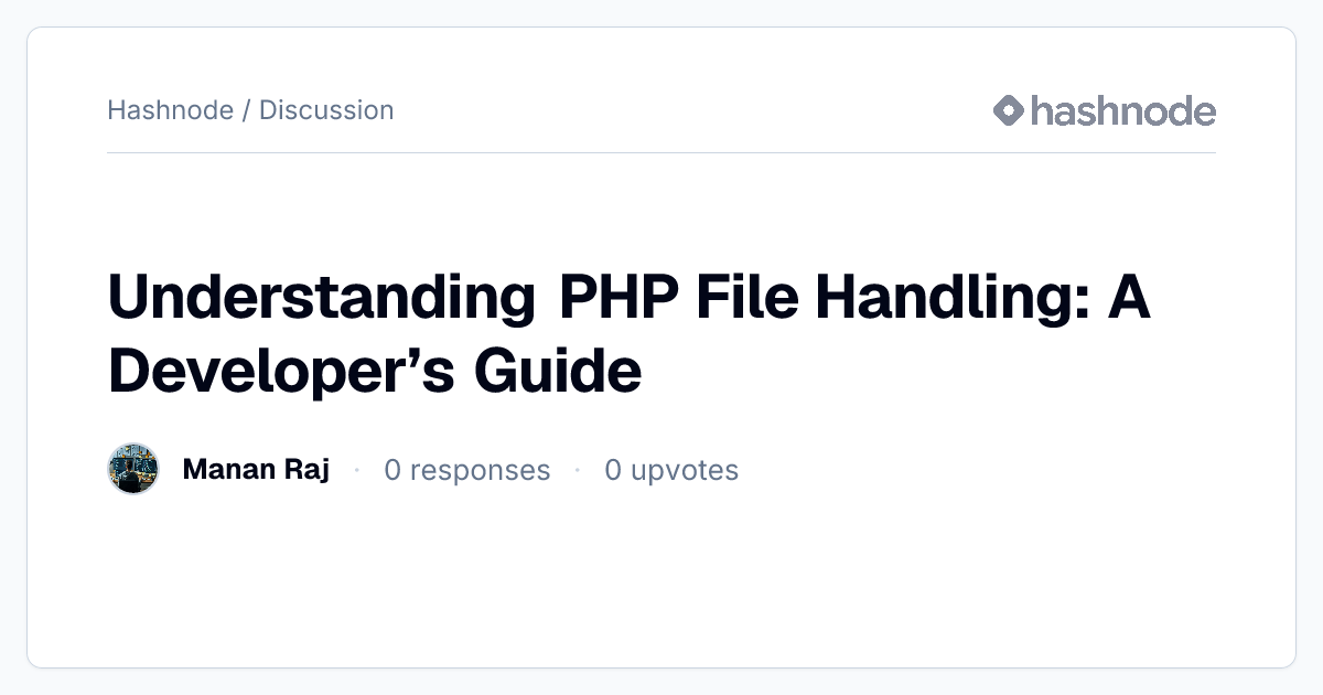 Discussion on "Understanding PHP File Handling: A Developer’s Guide ...