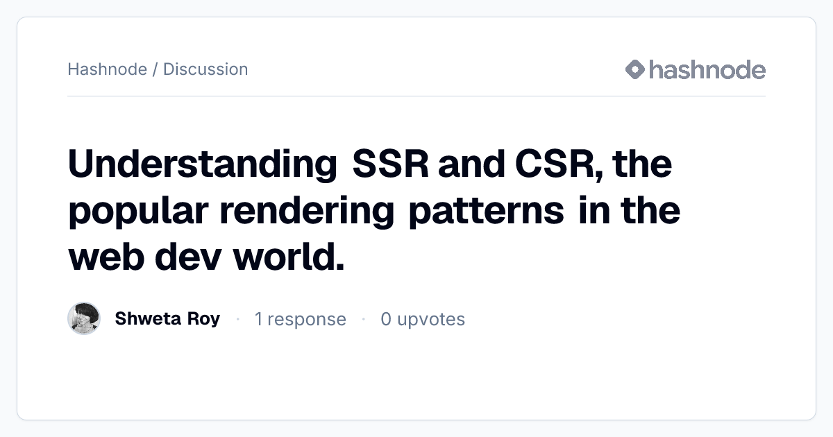 Discussion on "Understanding SSR and CSR, the popular rendering ...