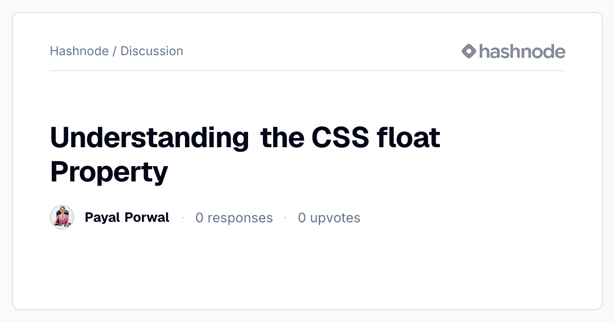 Discussion on "Understanding the CSS float Property" | Hashnode