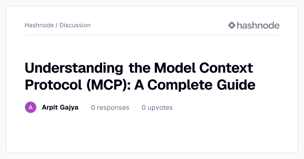 Discussion on "Understanding the Model Context Protocol (MCP): A ...