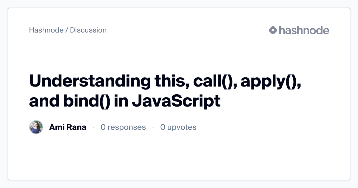 Discussion on "Understanding this, call(), apply(), and bind() in ...