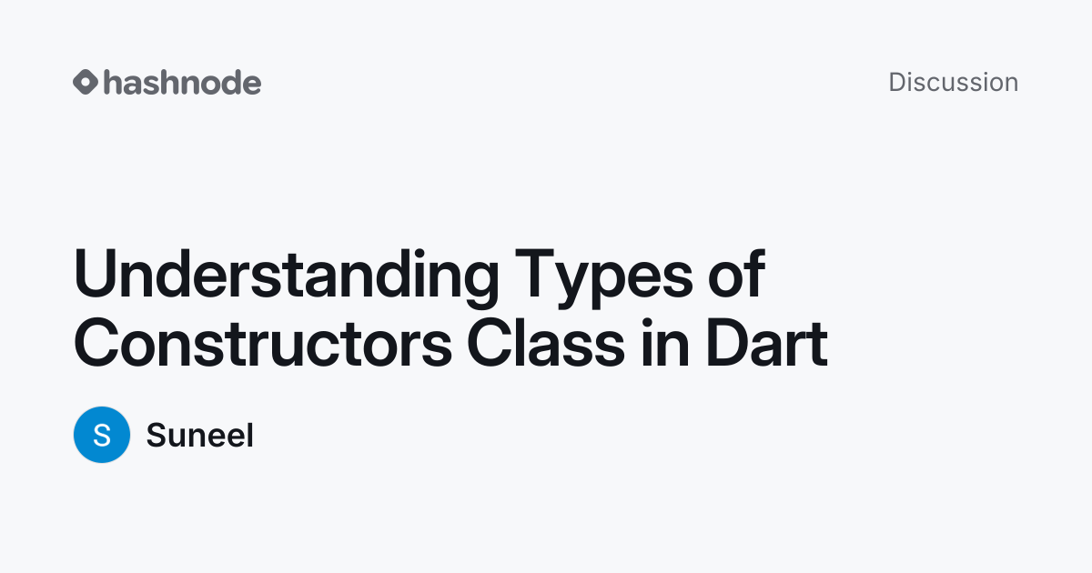 Discussion on "Understanding Types of Constructors Class in Dart ...