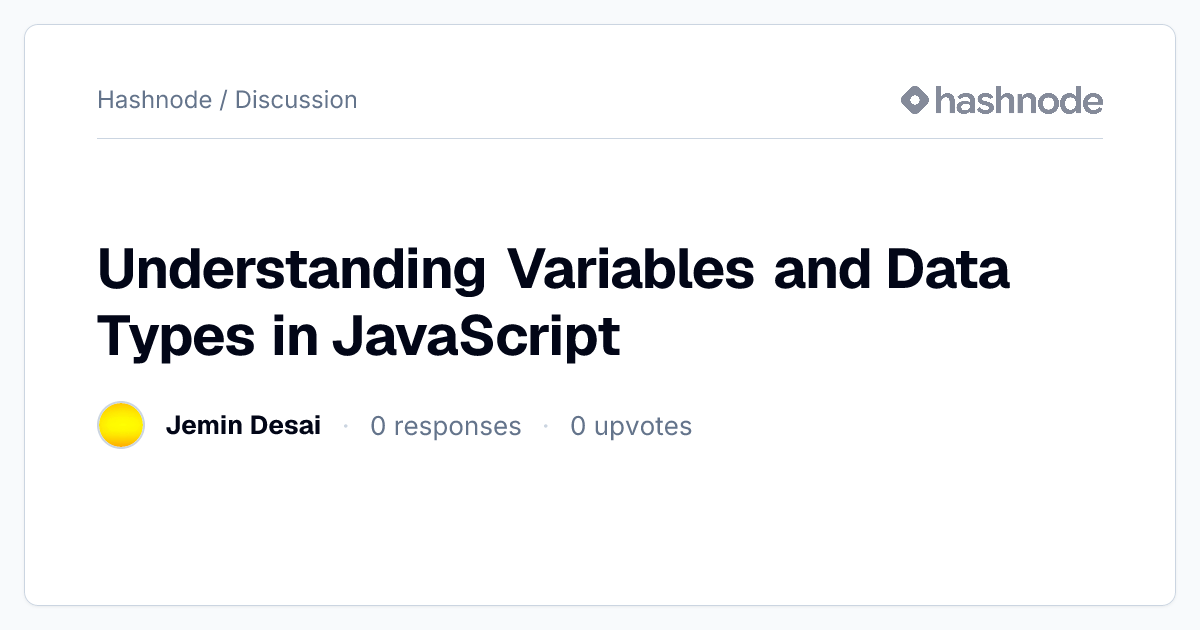 Discussion on "Understanding Variables and Data Types in JavaScript ...