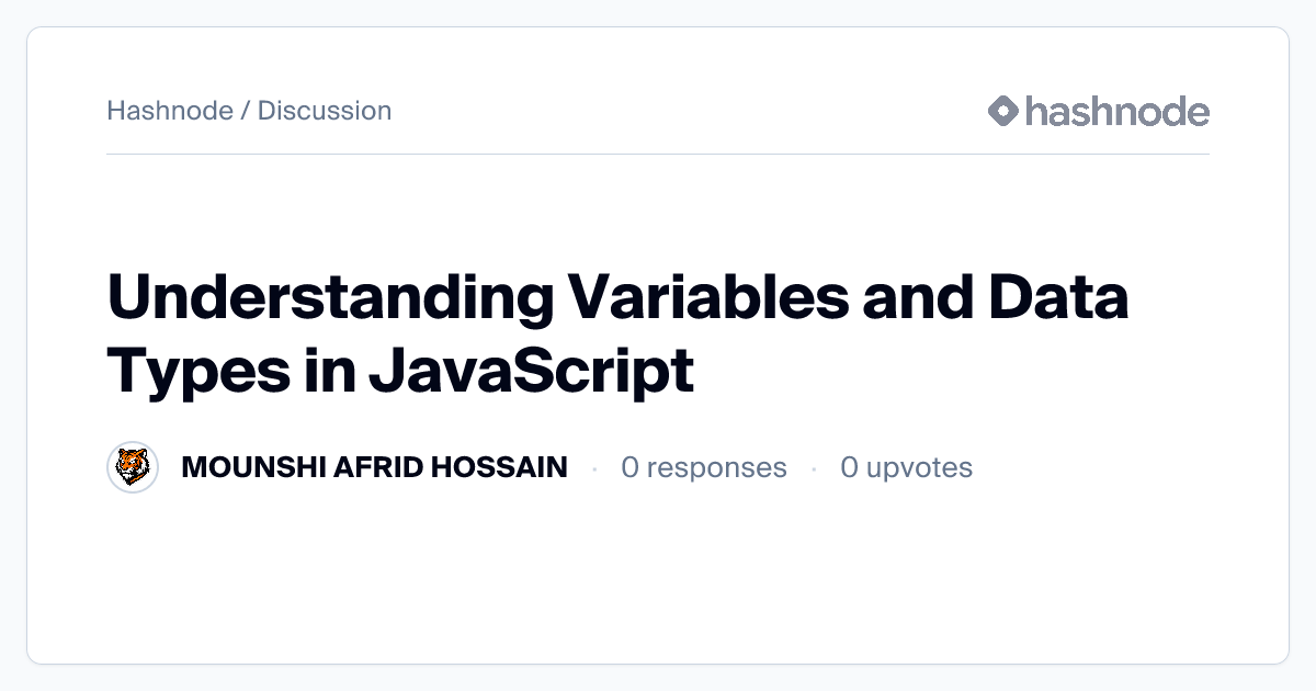 Discussion on "Understanding Variables and Data Types in JavaScript ...