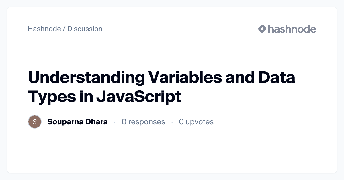 Discussion on "Understanding Variables and Data Types in JavaScript ...