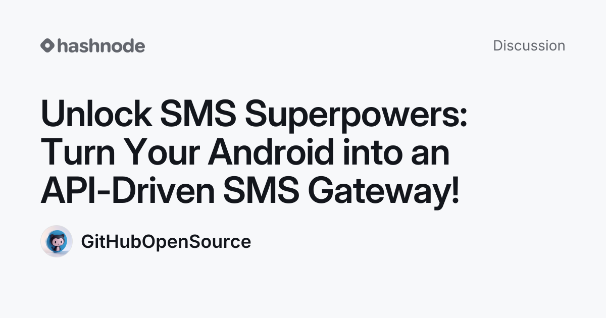Discussion on "Unlock SMS Superpowers: Turn Your Android into an API ...