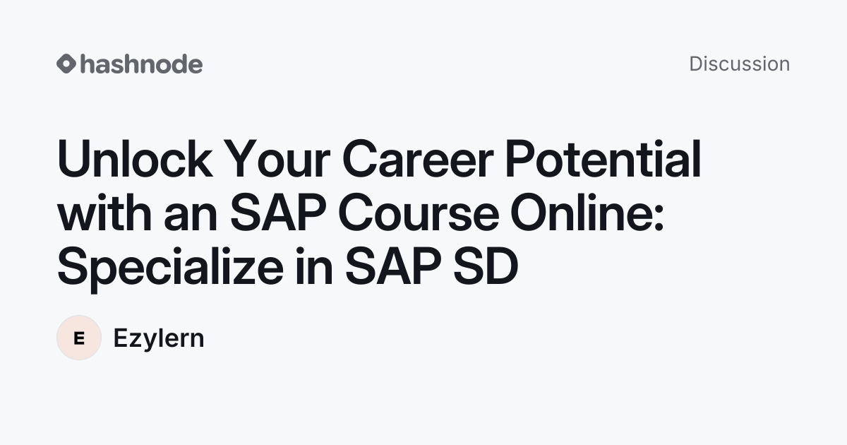 Discussion on "Unlock Your Career Potential with an SAP Course Online ...