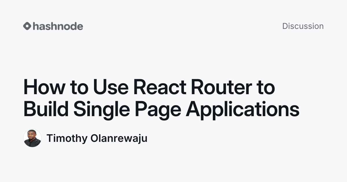 Discussion on "How to Use React Router to Build Single Page ...