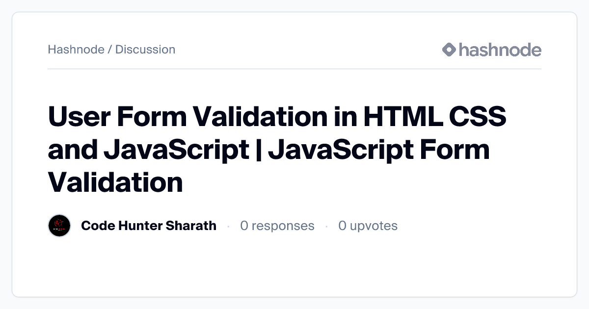 Discussion on "User Form Validation in HTML CSS and JavaScript ...