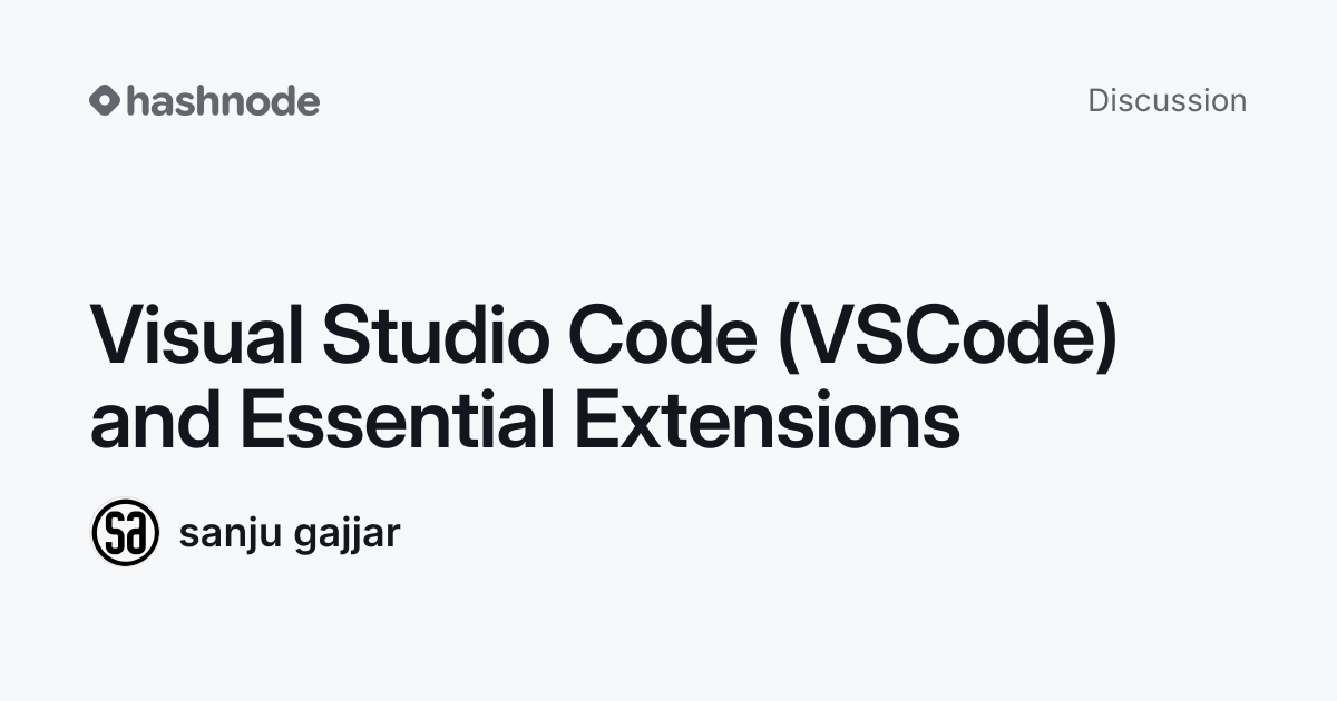 Discussion on "Visual Studio Code (VSCode) and Essential Extensions ...