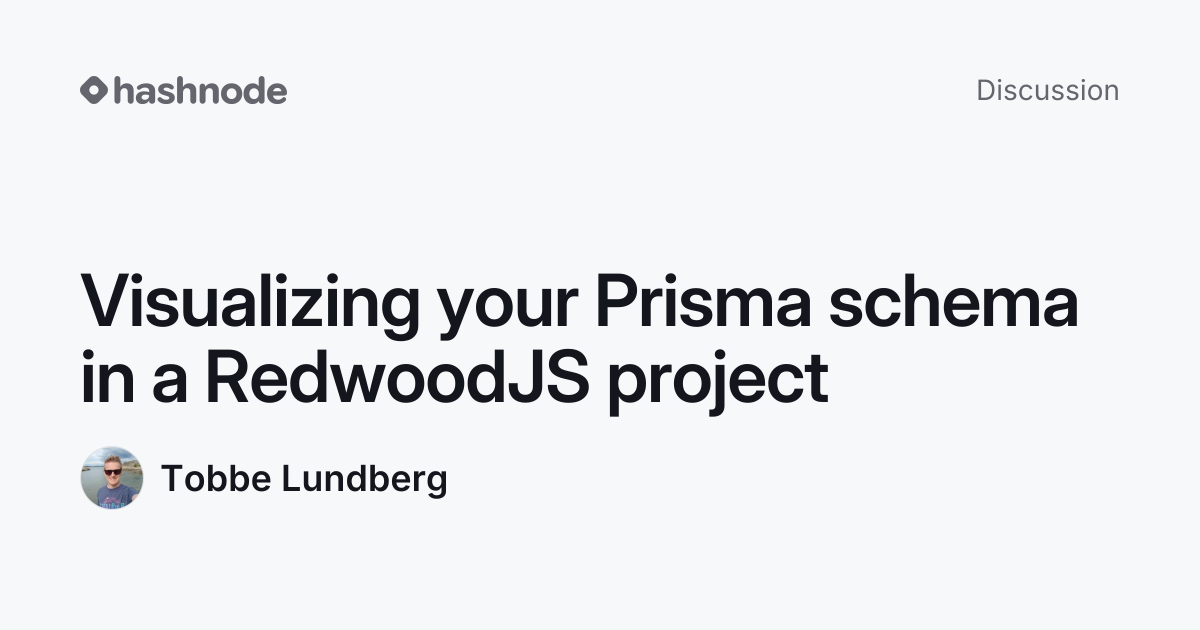 Discussion on "Visualizing your Prisma schema in a RedwoodJS project ...