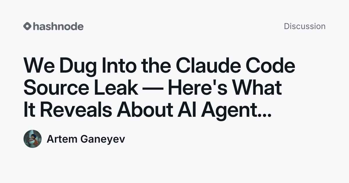 Discussion on "We Dug Into the Claude Code Source Leak — Here's What It ...