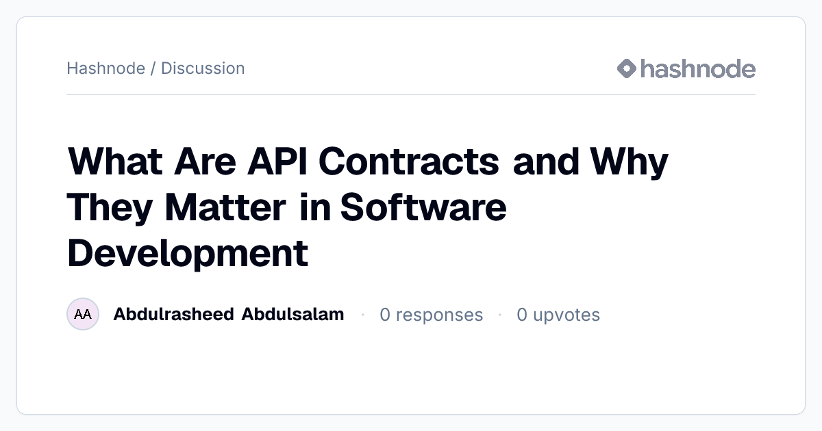 Discussion on "What Are API Contracts and Why They Matter in Software ...