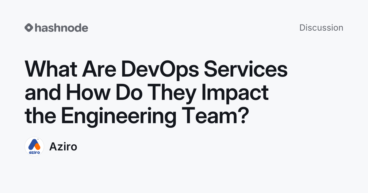 Discussion on "What Are DevOps Services and How Do They Impact the ...