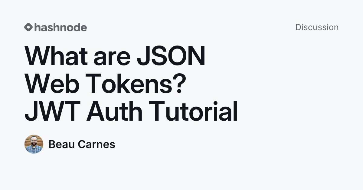 Discussion on "What are JSON Web Tokens? JWT Auth Tutorial" | Hashnode
