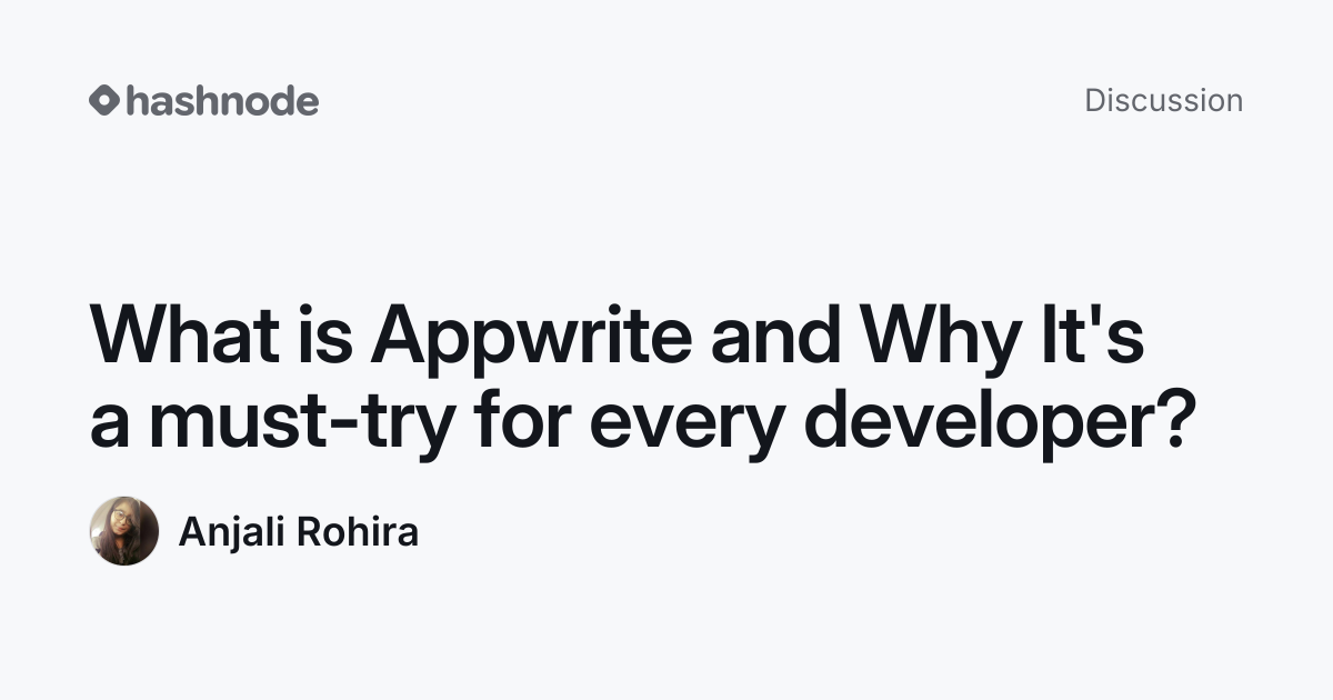 Discussion on "What is Appwrite and Why It's a must-try for every ...