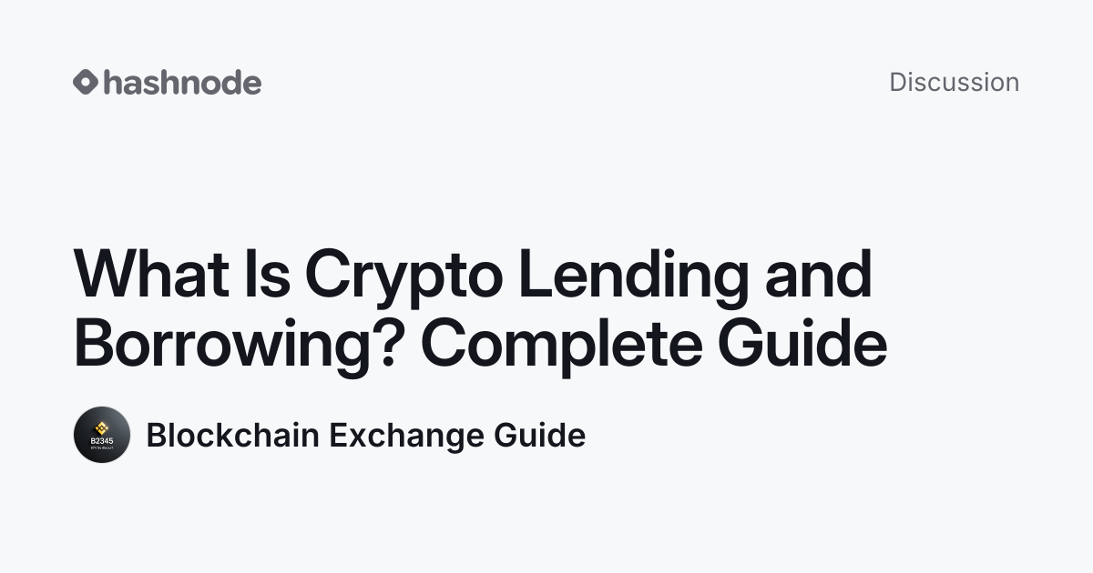 Discussion on "What Is Crypto Lending and Borrowing? Complete Guide ...