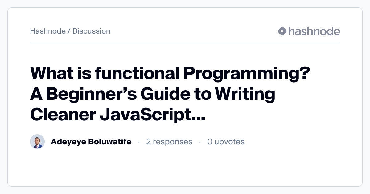 Discussion on "What is functional Programming? A Beginner’s Guide to ...