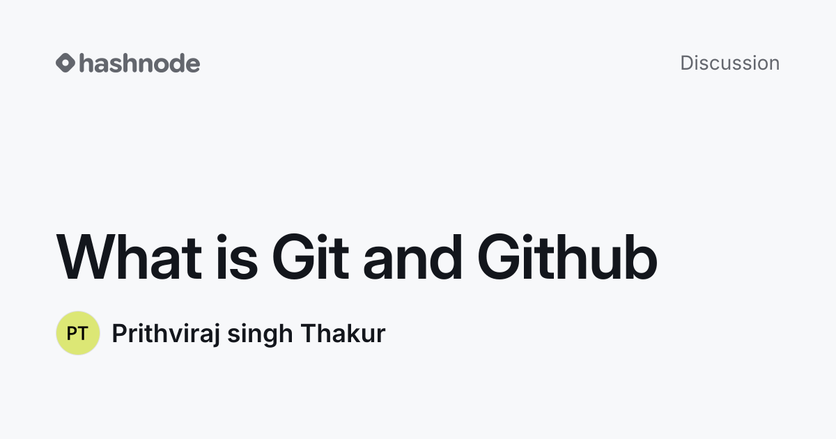 Discussion on "What is Git and Github" | Hashnode