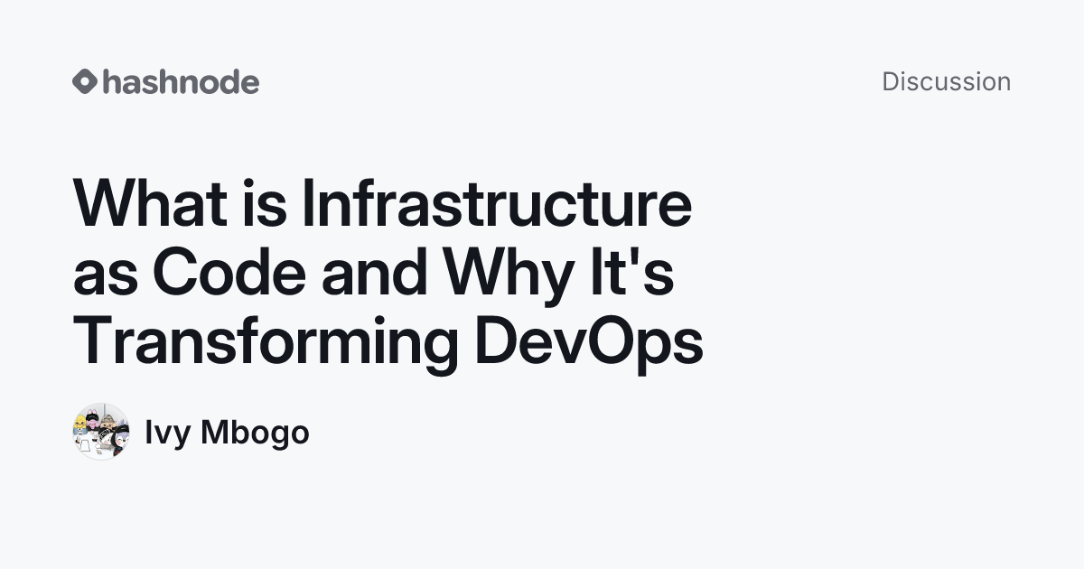 Discussion on "What is Infrastructure as Code and Why It's Transforming ...