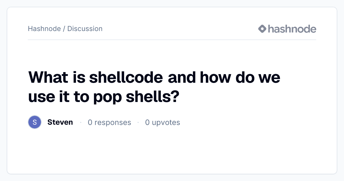 Discussion on "What is shellcode and how do we use it to pop shells ...