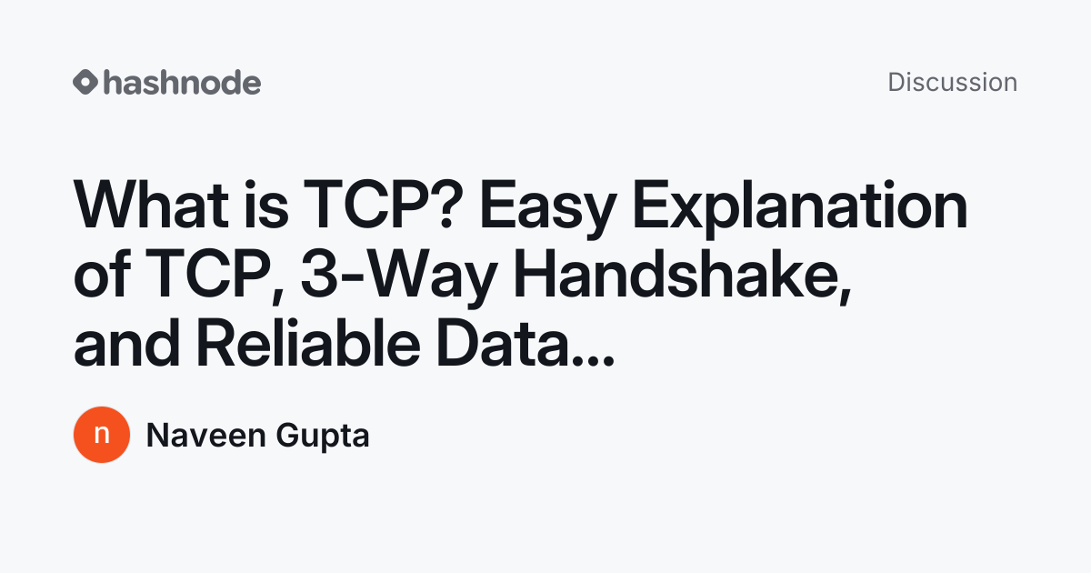 Discussion on "What is TCP? Easy Explanation of TCP, 3-Way Handshake ...