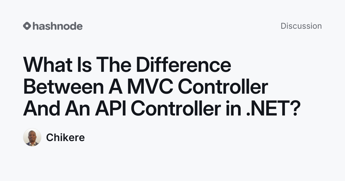 Discussion on "What Is The Difference Between A MVC Controller And An ...