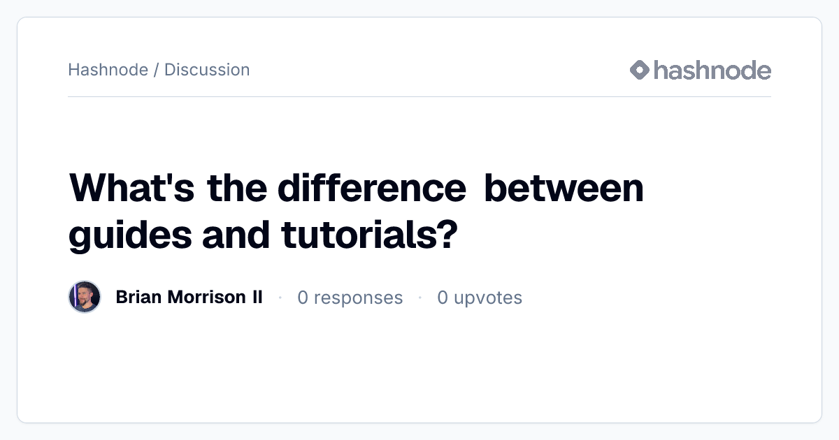 Discussion on "What's the difference between guides and tutorials ...
