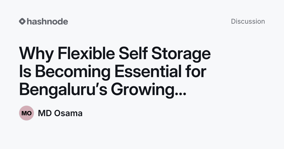 Discussion on "Why Flexible Self Storage Is Becoming Essential for ...
