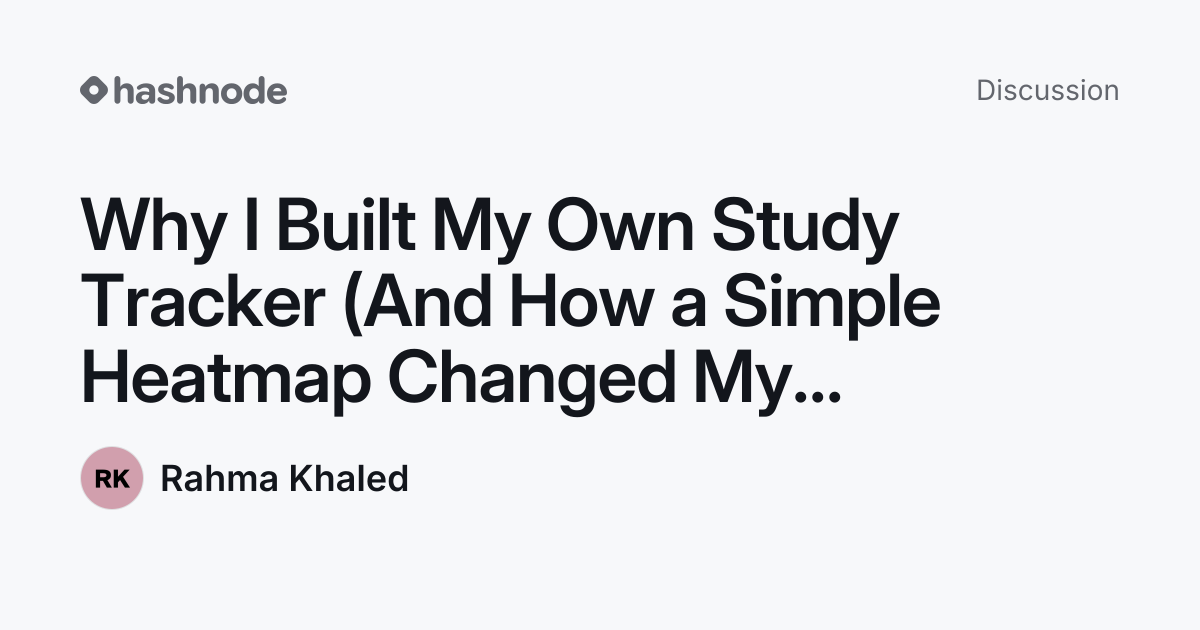 Discussion on "Why I Built My Own Study Tracker (And How a Simple ...